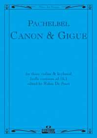 Canon & Gigue For Three Violins and Keyboard for Three Violins & Keyboard (cello cont. ad lib.)